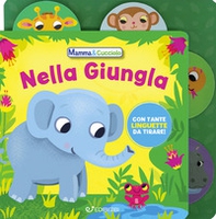 Nella giungla. Mamma & Cucciolo - Librerie.coop