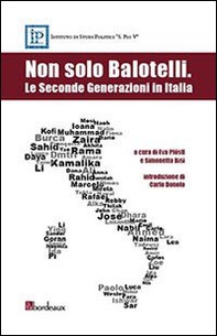 Non solo Balotelli. Le seconde generazioni in Italia - Librerie.coop Non solo Balotelli. Le seconde generazioni in Italia - Librerie.coop