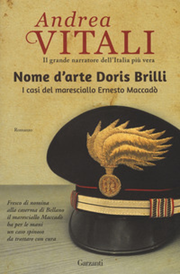 Nome d'arte Doris Brilli. I casi del maresciallo Ernesto Maccadò - Librerie.coop Nome d'arte Doris Brilli. I casi del maresciallo Ernesto Maccadò - Librerie.coop