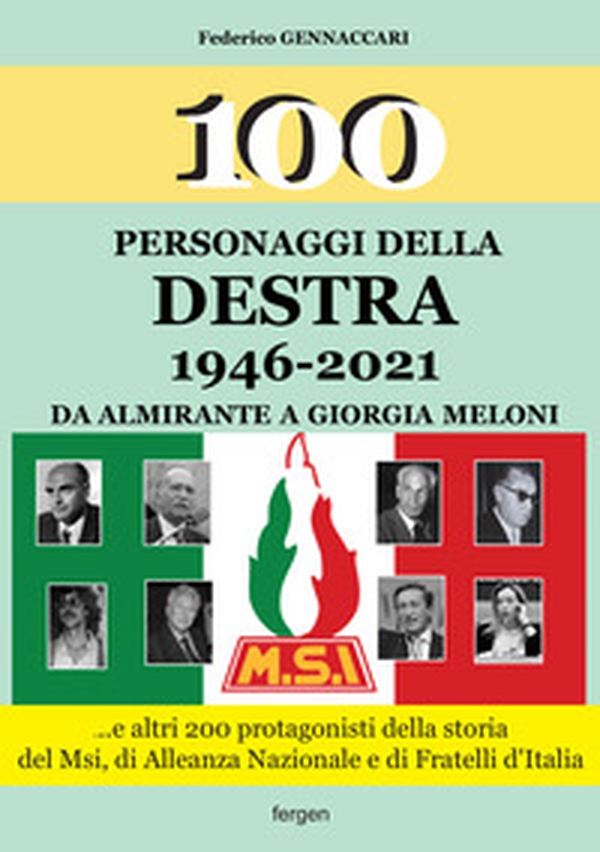 100 personaggi della destra 1946-2021 - Librerie.coop 100 personaggi della destra 1946-2021 - Librerie.coop