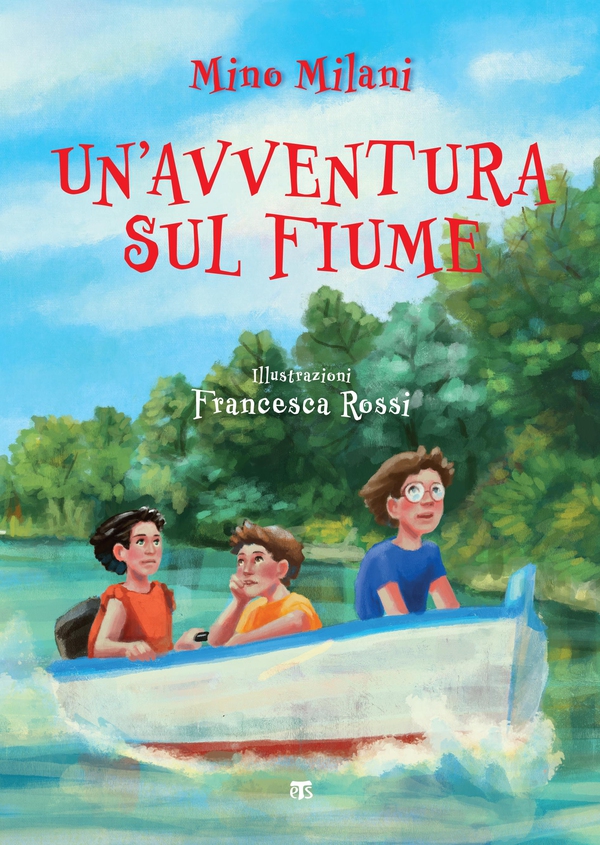 Un’avventura sul fiume - Librerie.coop Un’avventura sul fiume - Librerie.coop