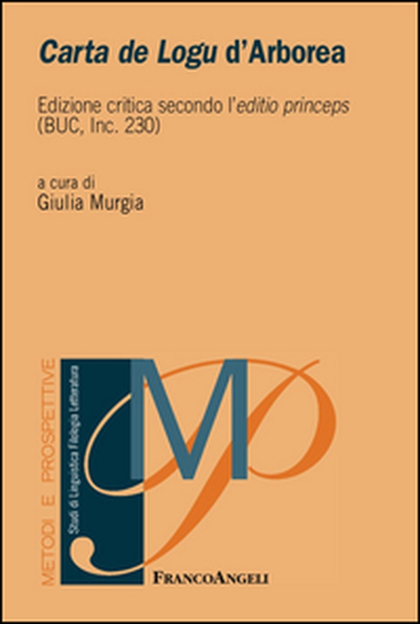 Carta de Logu d'Arborea secondo l'editio princeps (BUC, inc. 230) - Librerie.coop Carta de Logu d'Arborea secondo l'editio princeps (BUC, inc. 230) - Librerie.coop