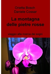 La montagna delle pietre rosse - Librerie.coop
