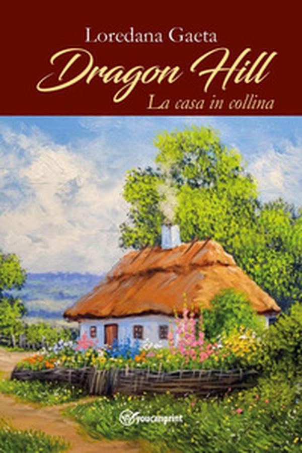 Dragon Hill. La casa in collina - Librerie.coop Dragon Hill. La casa in collina - Librerie.coop