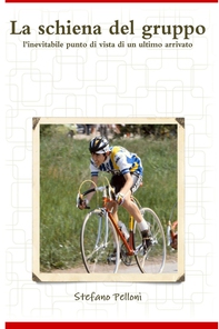 La schiena del gruppo - Librerie.coop
