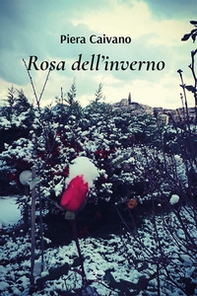 Rosa dell'inverno - Librerie.coop