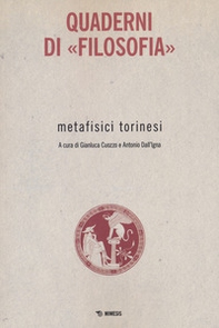 Metafisici torinesi. Quaderni di «Filosofia» - Librerie.coop
