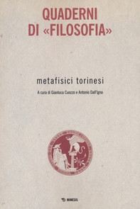 Metafisici torinesi. Quaderni di «Filosofia» - Librerie.coop Metafisici torinesi. Quaderni di «Filosofia» - Librerie.coop