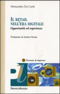 Il retail nell'era digitale. Opportunità ed esperienze - Librerie.coop
