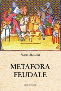 Metafora feudale - Librerie.coop