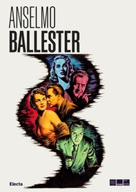 Anselmo Ballester e il cinema dipinto - Librerie.coop