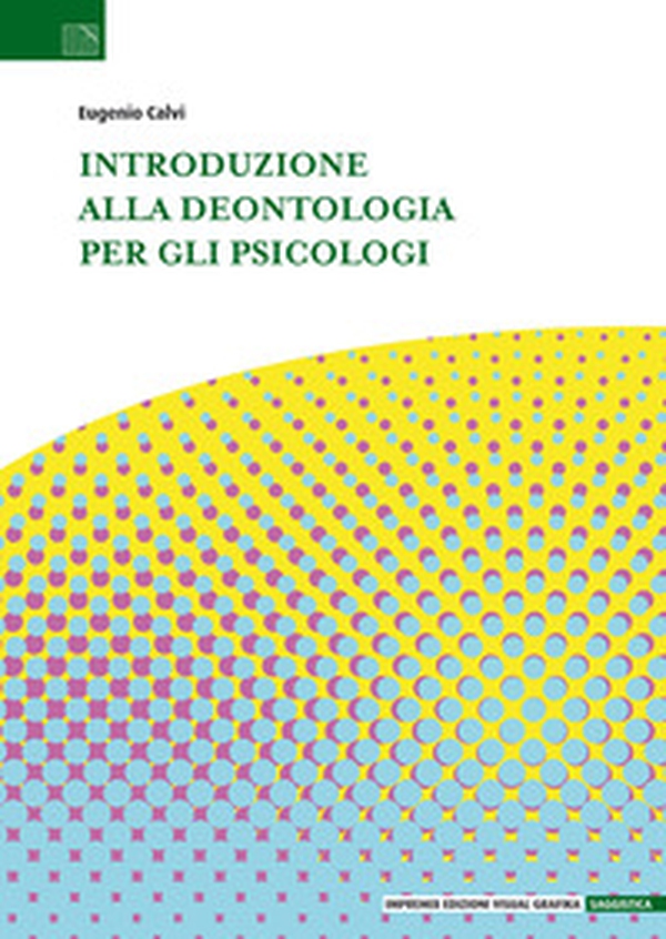 Introduzione alla deontologia per gli psicologi - Librerie.coop Introduzione alla deontologia per gli psicologi - Librerie.coop