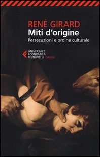 Miti d'origine. Persecuzioni e ordine culturale - Librerie.coop