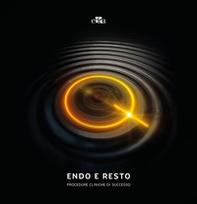 Endo e Resto. Procedure cliniche di successo - Librerie.coop