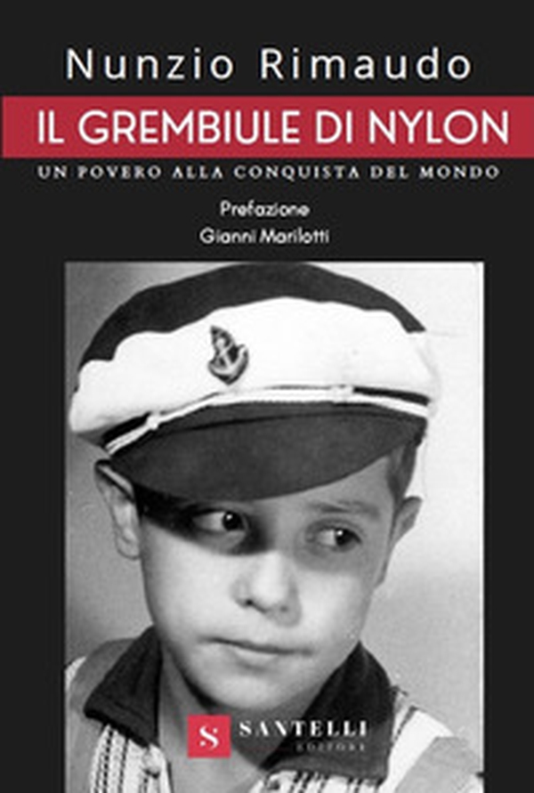 Il grembiule di nylon. Un povero alla conquista del mondo - Librerie.coop Il grembiule di nylon. Un povero alla conquista del mondo - Librerie.coop