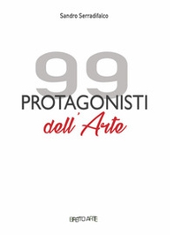99 protagonisti dell'arte - Librerie.coop 99 protagonisti dell'arte - Librerie.coop