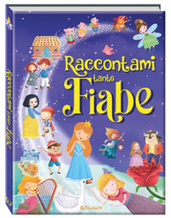 Raccontami tante fiabe - Librerie.coop