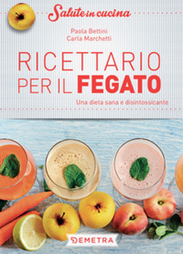 Ricettario per il fegato. Una dieta sana e disintossicante - Librerie.coop Ricettario per il fegato. Una dieta sana e disintossicante - Librerie.coop
