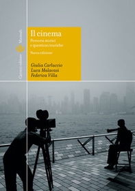 Il cinema. percorsi storici e questioni teoriche - Librerie.coop Il cinema. percorsi storici e questioni teoriche - Librerie.coop