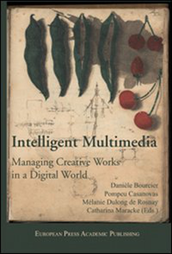 Intelligent multimedia managing creative works in a digital world - Librerie.coop Intelligent multimedia managing creative works in a digital world - Librerie.coop