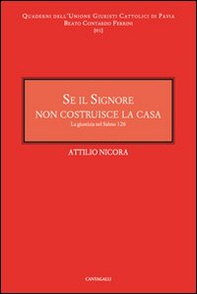 Se il signore non costruisce la casa. La giustizia nel salmo 126 - Librerie.coop