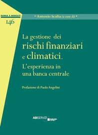 La gestione dei rischi finanziari e climatici. L'esperienza in una banca centrale - Librerie.coop