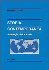 Storia contemporanea. Antologia di documenti - Librerie.coop