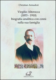 Virgilio Alterocca (1853-1910) biografia analitica con cenni sulla sua famiglia - Librerie.coop