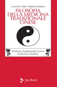 Filosofia della medicina tradizionale cinese - Librerie.coop
