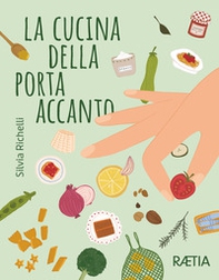 La cucina della porta accanto - Librerie.coop La cucina della porta accanto - Librerie.coop