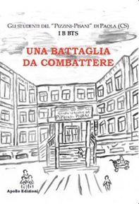 Una battaglia da combattere - Librerie.coop