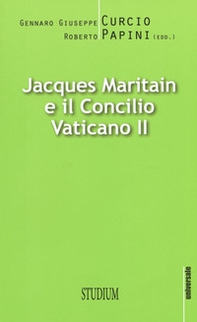 Jacques Maritain e il Concilio Vaticano II - Librerie.coop