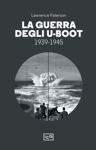 La guerra degli U-Boot 1939-1945 - Librerie.coop