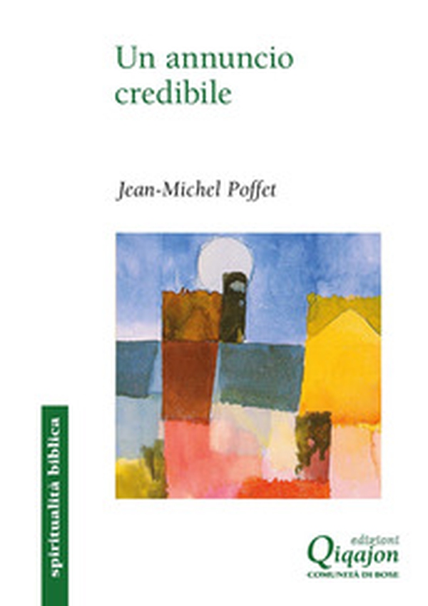 Un annuncio credibile. L'esperienza di Paolo e delle prime comunità cristiane - Librerie.coop Un annuncio credibile. L'esperienza di Paolo e delle prime comunità cristiane - Librerie.coop