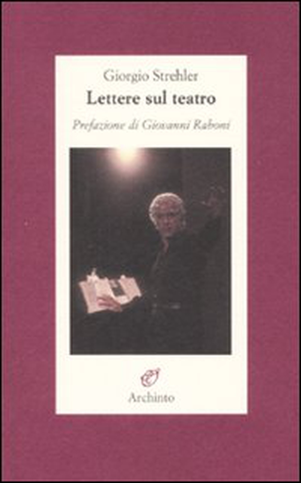 Lettere sul teatro - Librerie.coop Lettere sul teatro - Librerie.coop