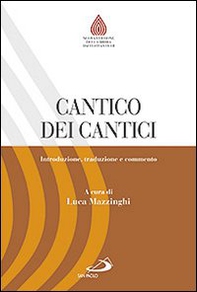 Cantico dei cantici. Introduzione, traduzione e commento - Librerie.coop