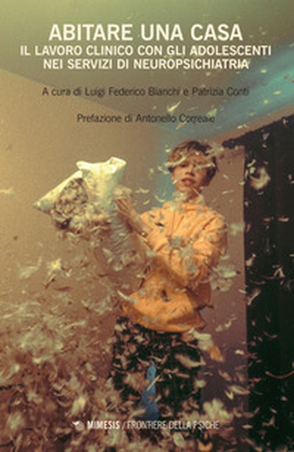 Abitare una casa. Il lavoro clinico con gli adolescenti nei servizi di neuropsichiatria - Librerie.coop Abitare una casa. Il lavoro clinico con gli adolescenti nei servizi di neuropsichiatria - Librerie.coop