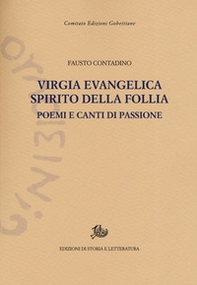 Virgia evangelica, spirito della follia. Poemi e canti di passione - Librerie.coop Virgia evangelica, spirito della follia. Poemi e canti di passione - Librerie.coop
