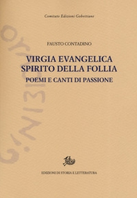 Virgia evangelica, spirito della follia. Poemi e canti di passione - Librerie.coop