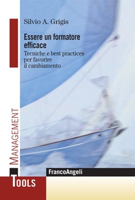Essere un formatore efficace. Tecniche e best practices per favorire il cambiamento - Librerie.coop