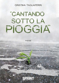 Cantando sotto la pioggia - Librerie.coop