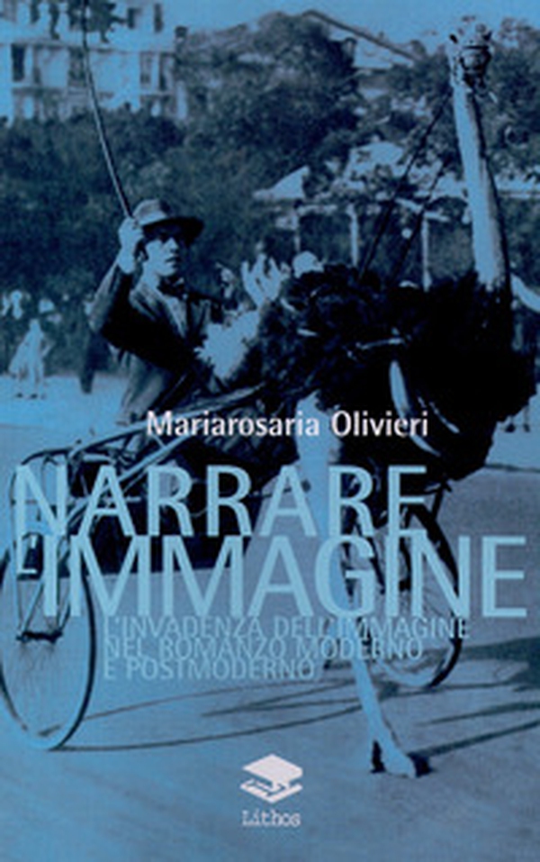 Narrare l'immagine. L'invadenza dell'immagine nel romanzo moderno e postmoderno - Librerie.coop Narrare l'immagine. L'invadenza dell'immagine nel romanzo moderno e postmoderno - Librerie.coop