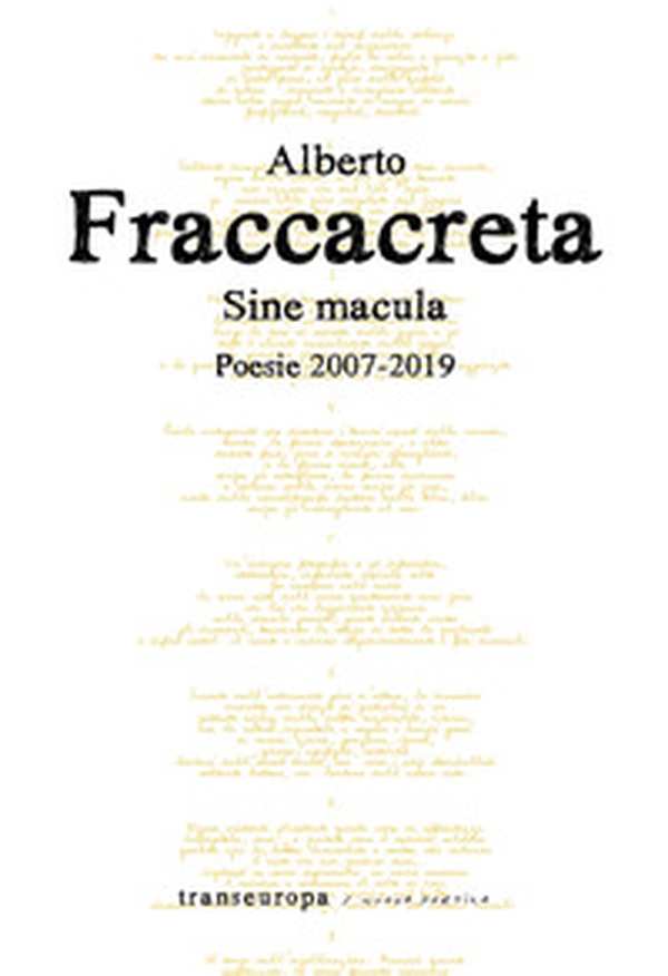 Sine macula. Poesie 2007-2019 - Librerie.coop Sine macula. Poesie 2007-2019 - Librerie.coop
