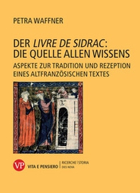 Der «Livre de Sidrac»: die quelle allen wissens. Aspekte zur tradition und rezeption eines altfranzösischen textes - Librerie.coop