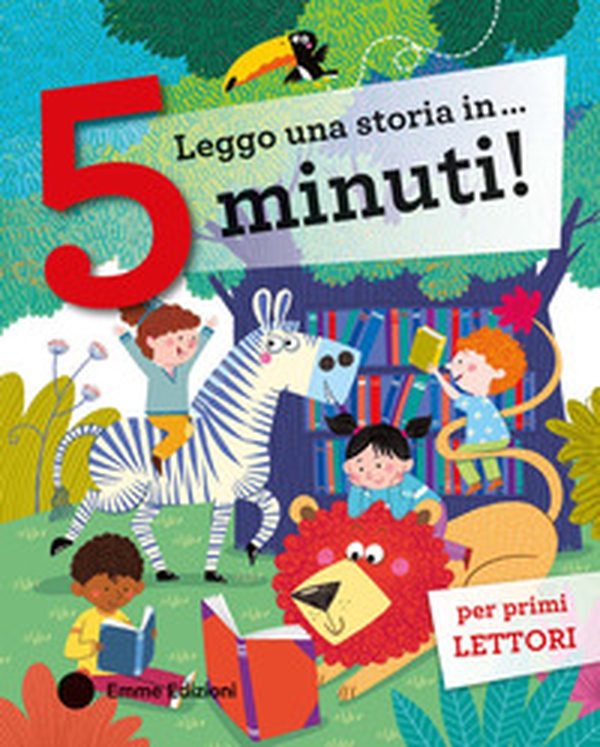 Leggo una storia in... 5 minuti! Stampatello maiuscolo - Librerie.coop