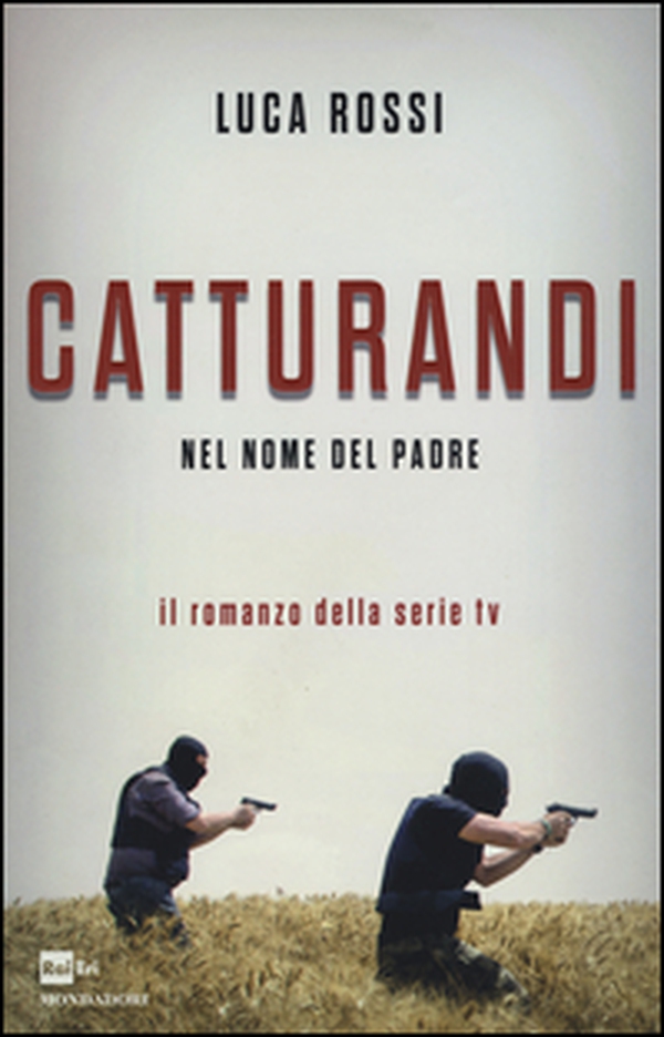 Catturandi. Nel nome del padre - Librerie.coop Catturandi. Nel nome del padre - Librerie.coop