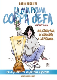La mia prima coppa UEFA. Stuttgart 17.05.89 - Librerie.coop