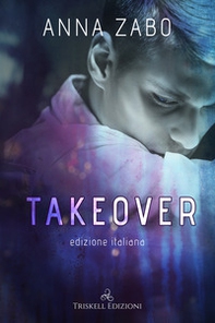 Takeover. Ediz. italiana - Librerie.coop Takeover. Ediz. italiana - Librerie.coop