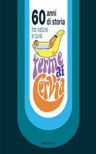 Turismo e terme. 60 anni delle terme di Cervia fra Italia e Europa - Librerie.coop