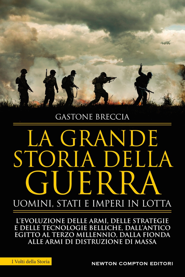 La grande storia della guerra. Uomini, Stati e imperi in lotta - Librerie.coop La grande storia della guerra. Uomini, Stati e imperi in lotta - Librerie.coop